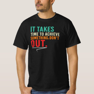 Succes Kost Tijd Geef Niet Op Motivatie Spreuk T-shirt