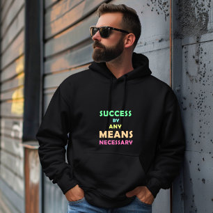 Succes met alle middelen die nodig zijn - vastbera hoodie