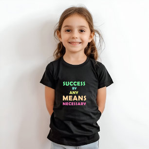 Succes met alle middelen die nodig zijn - vastbera t-shirt