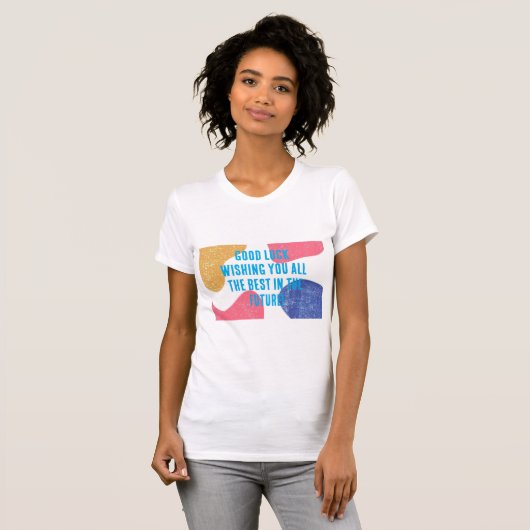 Succes met het wensen van het allerbeste in het T- T-shirt (Voorkant volledig)