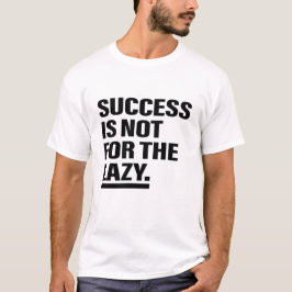 Succes Mindset Kunst Inspiratie Kunst Motivatie Ku T-shirt