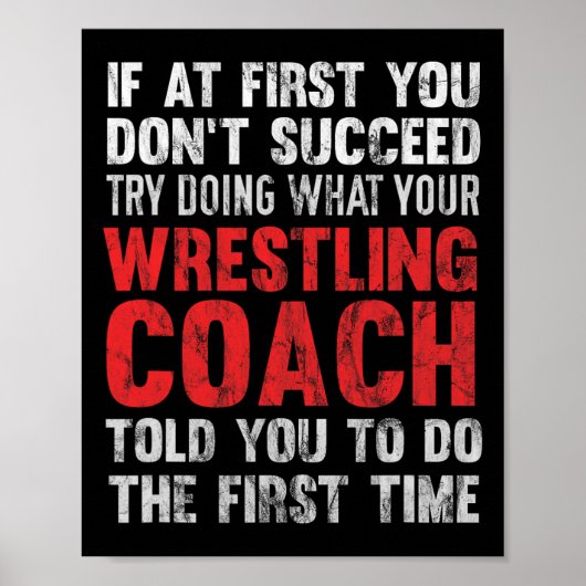 Succes Probeer te doen wat je worstelcoach je vert Poster (Voorkant)