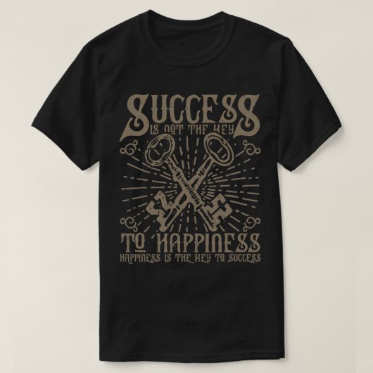 Succes sleutel tot geluk t-shirt (Design voorkant)