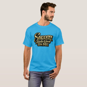 Succes Staan Me Goed Gouden Cadeau T-shirt