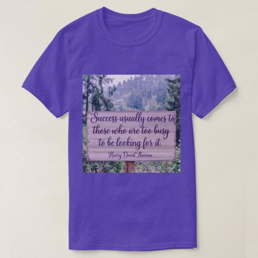 Succes Thoreau Quote T-shirt (Design voorkant)