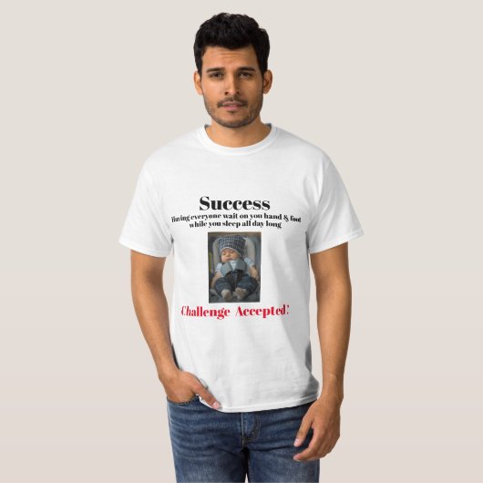 Succes. Uitdaging geaccepteerd! T-shirt (Voorkant volledig)