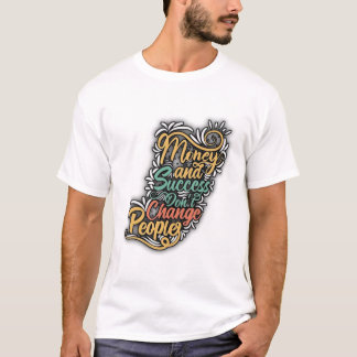 **"Succes weerspiegelt echt karakter"** T-shirt