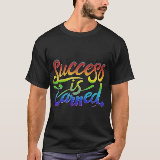 Succes wordt verdiend t-shirt (Voorkant)