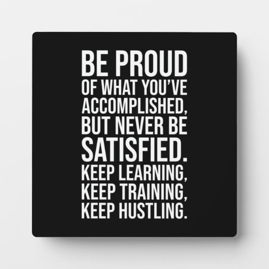 Succesmotivatie - wees trots maar nooit tevreden fotoplaat (Voorkant)