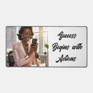 Success Begins with Actions... Deskmat Bureaumat