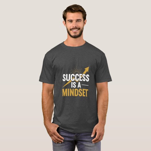 Success Is a Mindset – Motivational Quote T-Shirt  (Voorkant volledig)