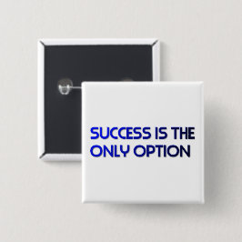 SUCCESS IS DE ENIGE BUTTON MET SPELD-TERUG OPTIE
