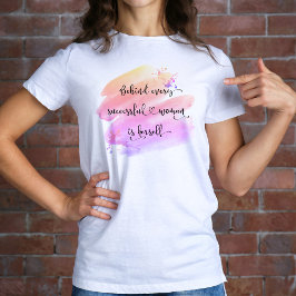 Succesvol Vrouw Quote Script Roze Waterverf Vet T-shirt