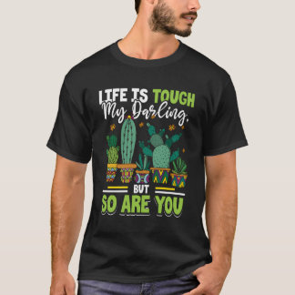 Succulent leven is hard mijn schat, maar jij ook t-shirt