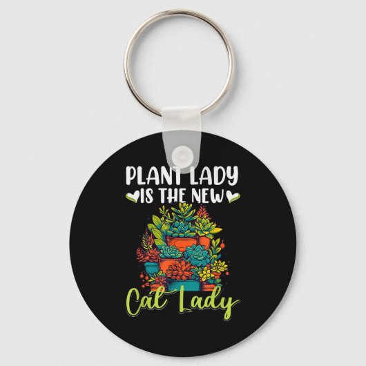 Succulent - Plant Lady Is The New Cat Lady Sleutelhanger (Voorkant)
