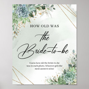Succulents gold lijst Hoe oud was de Bride-to-be Poster