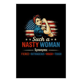 Such a Nasty Woman Perfect Poster