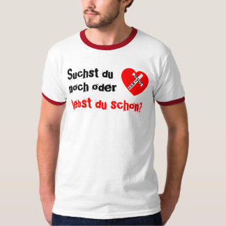 Suchst du noch oder lebst du schon? - Jesus Siegt T-shirt