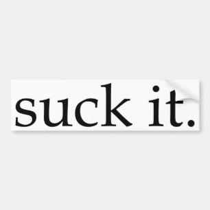 Suck Bumpersticker