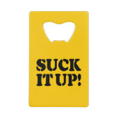 SUCK HET! CREDITKAART FLESSENOPENER (Voorkant)