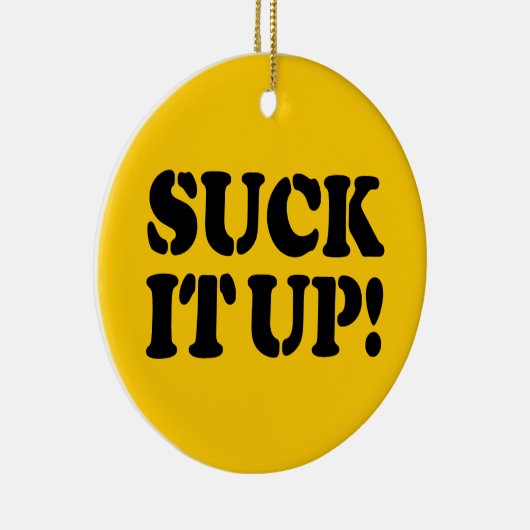 SUCK HET! KERAMISCH ORNAMENT (Rechts)