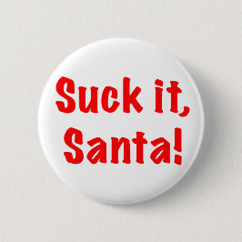 Suck het kerstman! Knoop Ronde Button 5,7 Cm