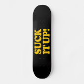 SUCK HET! PERSOONLIJK SKATEBOARD (Voorkant)