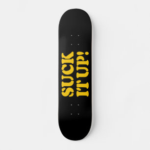SUCK HET! PERSOONLIJK SKATEBOARD