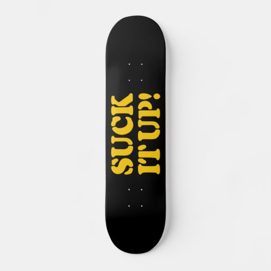 SUCK HET! PERSOONLIJK SKATEBOARD (Voorkant)