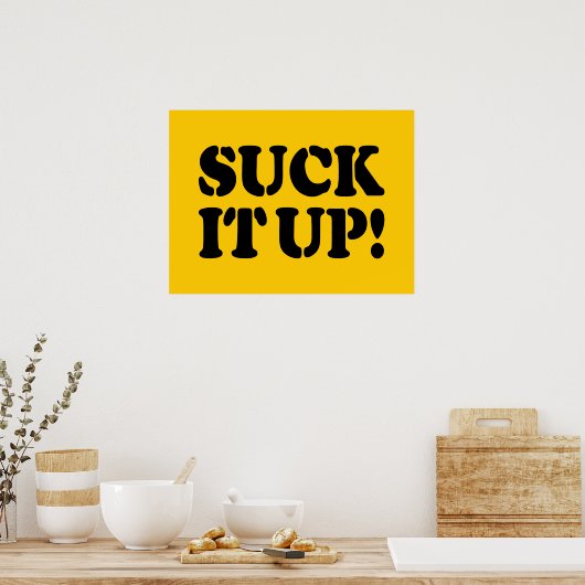 SUCK HET! POSTER (Keuken)