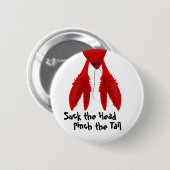 Suck it Crawfish Boil Party Pin Ronde Button 5,7 Cm (Voorkant /achterkant)