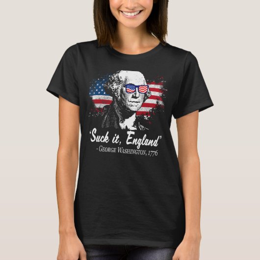 SUCK-IT ENGELAND Grappig 4 juli George Washingto T-shirt (Voorkant)
