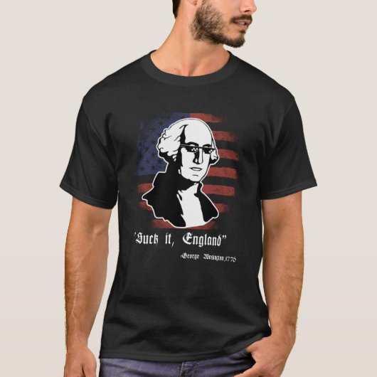 Suck It England, 4 juli George Washington 1776 T-shirt (Voorkant)