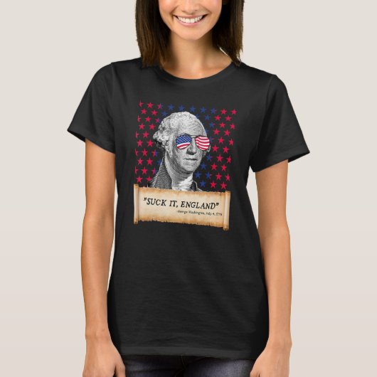 Suck It England 4th of July FUNNY George Washingto T-shirt (Voorkant)