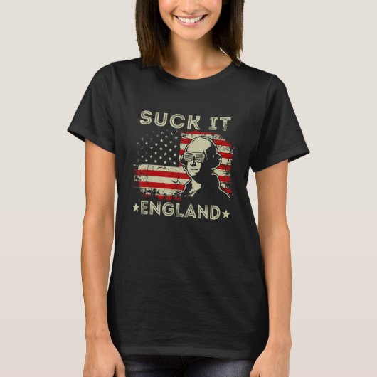 Suck It England  4th Of July George Washington 177 T-shirt (Voorkant)