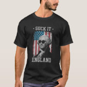 Suck It England Funny 4th of Juli George Washingto T-shirt (Voorkant)