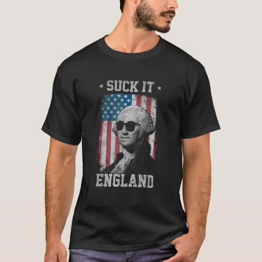 Suck It England Funny 4th of Juli George Washingto T-shirt (Voorkant)