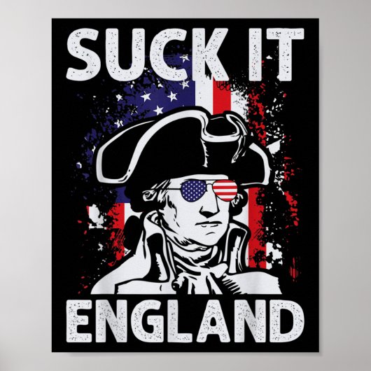 Suck It England Grappig 4 juli herdenkingsdag Poster (Voorkant)