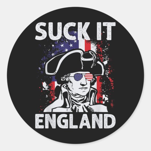 Suck It England Grappig 4 juli herdenkingsdag Ronde Sticker (Voorkant)