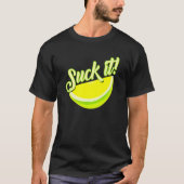 Suck It Mexican Green Limoen Slice Lemon Love T-shirt (Voorkant)