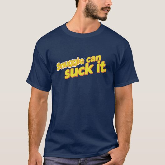 Suck It Snuggie T-shirt (Voorkant)