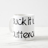 "Suck it Up, Buttercup" Koffiemok (Voorkant links)