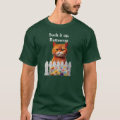 Suck it up, Buttercup T-shirt (Voorkant)