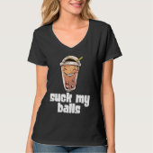 Suck My Balls Bubble Tea Boba Tapioca Pearl Drink  T-shirt (Voorkant)