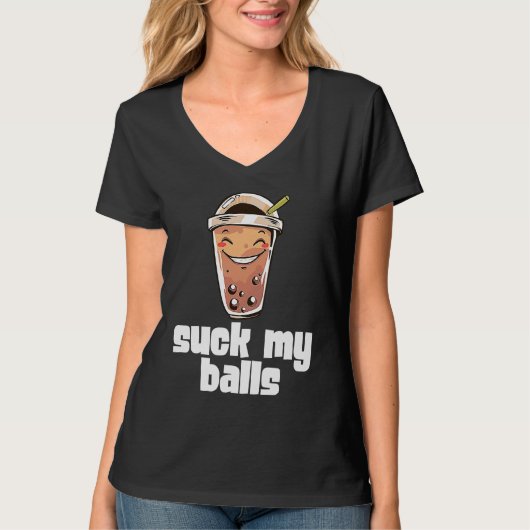 Suck My Balls Bubble Tea Boba Tapioca Pearl Drink  T-shirt (Voorkant)