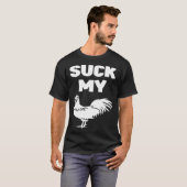 Suck My Chicken White Quote T-shirt (Voorkant volledig)