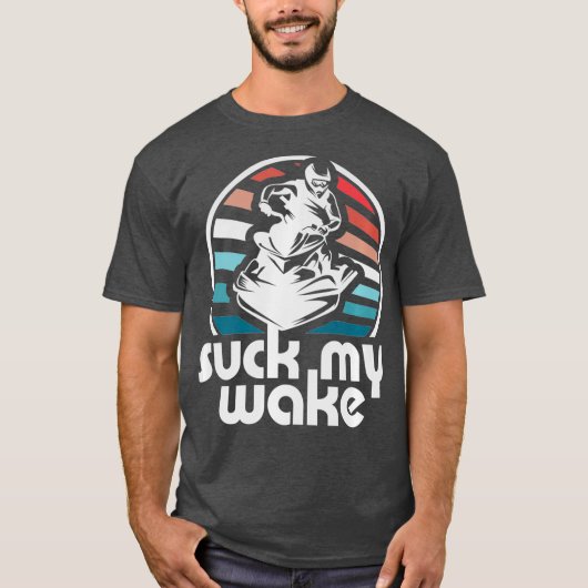 Suck My Wake Jet Ski Retro 70s Funny Jet Skiing T-shirt (Voorkant)