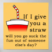 Suck the Fun Out Funny Poster Sign (Voorkant)