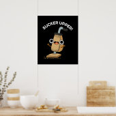 Sucker Upper Funny Vacuum Cleaner Pun Dark BG Poster (Keuken)