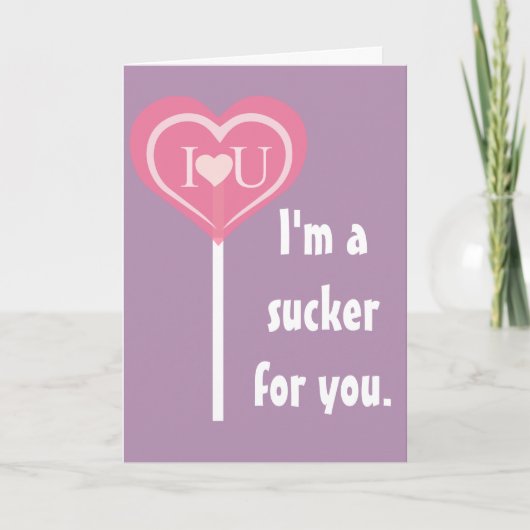 Sucker voor jou, Valetine Feestdagen Kaart (Voorkant)